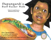 Napangardi's Bush Tucker Walk By Lyndall Stavrou, Jann Forge (Illustrator) Cover Image