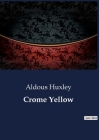 Crome Yellow Cover Image