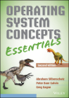 Operating System Concepts Essentials By Abraham Silberschatz, Peter B. Galvin, Greg Gagne Cover Image