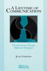 A Lifetime of Communication: Transformations Through Relational Dialogues Cover Image