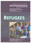 Refugees (Changing Face of North America) By Clarissa Aykroyd, Stuart Anderson (Editor), Marian L. Smith (Foreword by) Cover Image