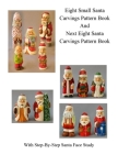 Small Santa Carvings and Next Eight Small Santas Pattern Book Cover Image