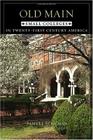 Old Main: Small Colleges in Twenty-First Century America Cover Image