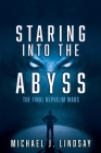 Staring Into The Abyss: The Final Nephilim Wars By Michael J. Lindsay Cover Image