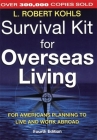 Survival Kit for Overseas Living: For Americans Planning to Live and Work Abroad Cover Image