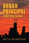 Urban Principal: Leadership Lessons Cover Image
