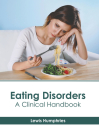 Eating Disorders: A Clinical Handbook Cover Image