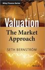 Valuation: The Market Approach (Wiley Finance) By Seth Bernstrom Cover Image