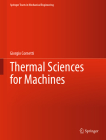 Thermal Sciences for Machines (Springer Tracts in Mechanical Engineering) By Giorgio Cornetti Cover Image
