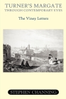 Turner's Margate Through Contemporary Eyes - The Viney Letters Cover Image