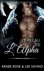 Le Fléau de l'Alpha By Renee Rose, Lee Savino Cover Image