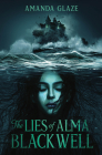The Lies of Alma Blackwell By Amanda Glaze Cover Image