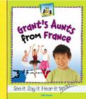 Grant's Aunts from France (Rhyme Time) By Kelly Doudna Cover Image