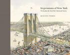 Impressions of New York: Prints from the New-York Historical Society By Marilyn F. Symmes Cover Image