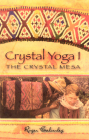 Crystal Yoga I By Roger Calverley Cover Image