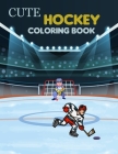 Cute Hockey Coloring Book: Hockey Adult Coloring Book By Wow Hockey Press Cover Image