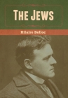 The Jews By Hilaire Belloc Cover Image