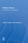 Modern Greece: A Civilization on the Periphery By Keith R. Legg Cover Image