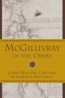 McGillivray of the Creeks (Southern Classics) By John Walton Caughey, William J. Bauer (Introduction by) Cover Image