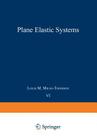 Plane Elastic Systems (Ergebnisse Der Angewandten Mathematik #6) By Louis M. Milne-Thomson Cover Image
