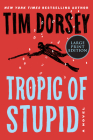 Tropic of Stupid: A Novel (Serge Storms #24) Cover Image