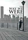 The Way We Were: Book Images, Anecdotes, Technical Information, and History Data By George Forss Cover Image