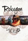 Rokugan: The Art of Legend of the Five Rings By Matt Keefe (Compiled by) Cover Image