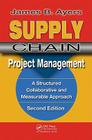 Supply Chain Project Management. (Series on Resource Management) By James B. Ayers Cover Image