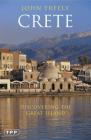 Crete: Discovering the 'Great Island' By John Freely Cover Image