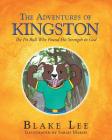 The Adventures Of Kingston: The Pitbull Who Found His Strength In God Cover Image