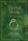 Herbal Magic Journal: Spells, Rituals, and Writing Prompts for the Budding Green Witch (Mystical Handbook #12) Cover Image