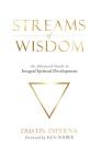 Streams of Wisdom: An Advanced Guide to Spiritual Development By Dustin DiPerna Cover Image