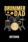 Drummer Dad Notebook: Geschenkidee Für Schlagzeug Spieler - Notizbuch Mit 110 Linierten Seiten - Format 6x9 Din A5 - Soft Cover Matt - Klick By Drummer Publishing Cover Image