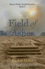 Field of Ashes By Rachel Miller Cover Image