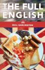 The Full English: A Chicago Family's Trip on a Bus Through the U.K. - With Beans By Bull Garlington Cover Image
