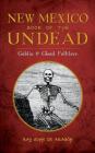 New Mexico Book of the Undead: Goblin & Ghoul Folklore By Ray John De Aragon Cover Image