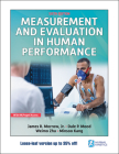 Measurement and Evaluation in Human Performance By James R. Morrow, Jr., Dale P. Mood, Weimo Zhu, Minsoo Kang Cover Image