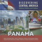 Panama (Discovering Central America: History #8) By Charles J. Shields Cover Image