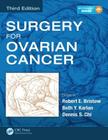 Surgery for Ovarian Cancer By Robert E. Bristow (Editor), Beth Y. Karlan (Editor), Dennis S. Chi (Editor) Cover Image
