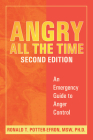 Angry All the Time: An Emergency Guide to Anger Control By Ronald Potter-Efron Cover Image