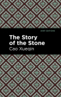 The Story of the Stone By Cao Xueqin, Mint Editions (Contribution by) Cover Image