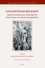 Enlightened Religion: From Confessional Churches to Polite Piety in the Dutch Republic (Brill's Studies in Intellectual History #297) By Spaans (Editor), Touber (Editor) Cover Image