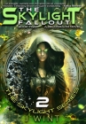 The Skylight Fallout: Book Two of the Skylight Series Cover Image