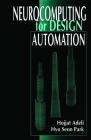 Neurocomputing for Design Automation (Computer Aided Engineering) By Hyo Seon Park, Hojjat Adeli (Editor) Cover Image