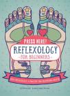 Press Here! Reflexology for Beginners: Foot Reflexology: A Practice for Promoting Health By Stefanie Sabounchian, Emily Portnoi (Illustrator) Cover Image