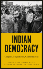 Indian Democracy: Origins, Trajectories, Contestations By Alf Gunvald Nilsen (Editor), Kenneth Bo Nielsen (Editor), Anand Vaidya (Editor) Cover Image