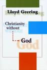 Christianity without God By Lloyd Geering Cover Image