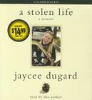 A Stolen Life: A Memoir By Jaycee Dugard, Jaycee Dugard (Read by) Cover Image