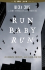 Run Baby Run (New Edition): The True Story of a New York Gangster Finding Christ Cover Image