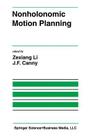 Nonholonomic Motion Planning By Zexiang Li (Editor), J. F. Canny (Editor) Cover Image